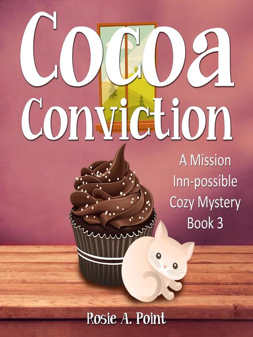 Title details for Cocoa Conviction by Rosie A. Point - Available